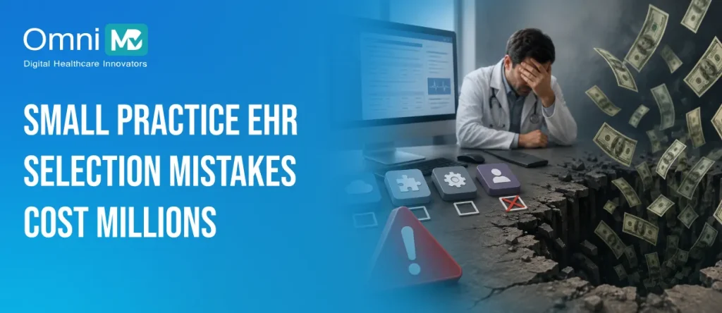 Small Practice EHR Selection Mistakes Cost Millions