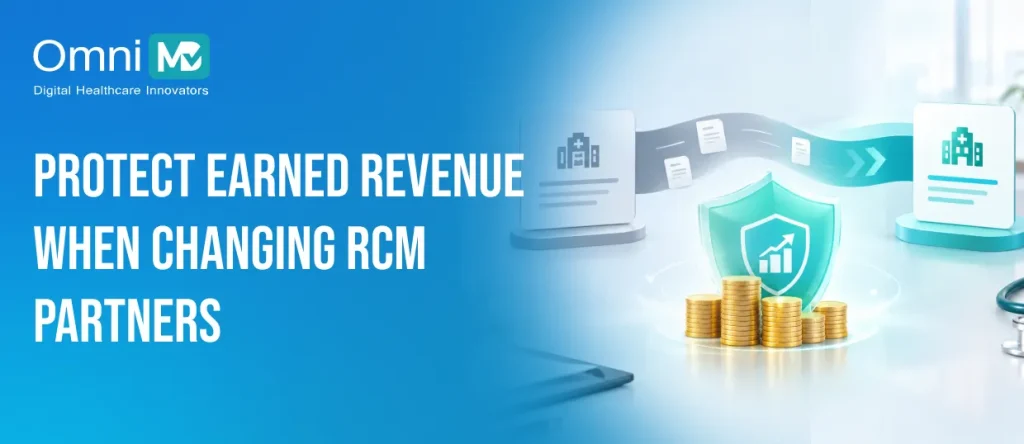 Protect earned revenue when changing RCM partners