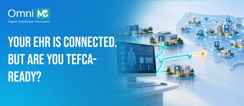 Your EHR Is Connected. But Are You TEFCA-Ready_ 